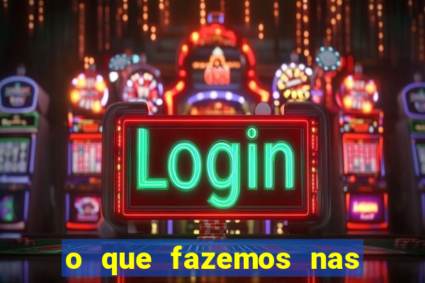 o que fazemos nas sombras redecanais
